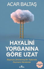 Hayalini Yorganına Göre Uzat & Başarıyla Zehirlenmiş Bir Toplumda Duymanız Gerekenler
