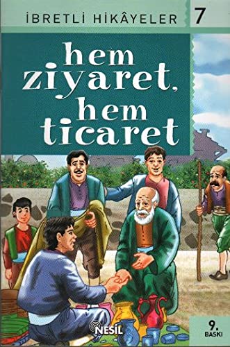 Hem Ziyaret Hem Ticaret / Said Nursi'den İbretli Hikayeler 7