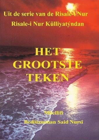 Het Grootste Teken (Ayet'ül Kübra ve 23.söz, Flemenkce)