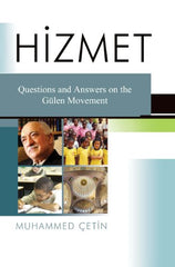 Hizmet: Questions and Answers on the Hizmet Movement