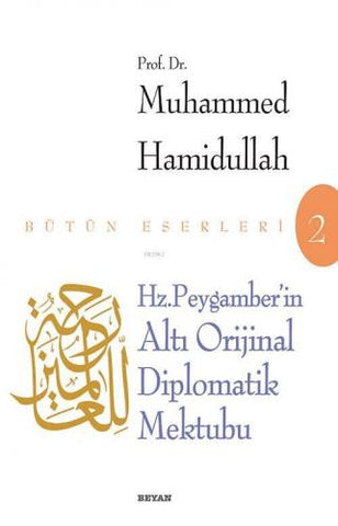 Hz. Peygamber'in Altı Orijinal Diplomatik Mektubu