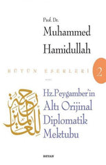 Hz. Peygamber'in Altı Orijinal Diplomatik Mektubu