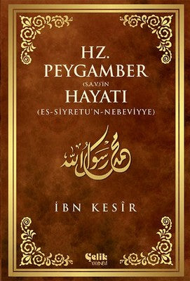 Hz. Peygamber (s.a.v.)'in Hayatı