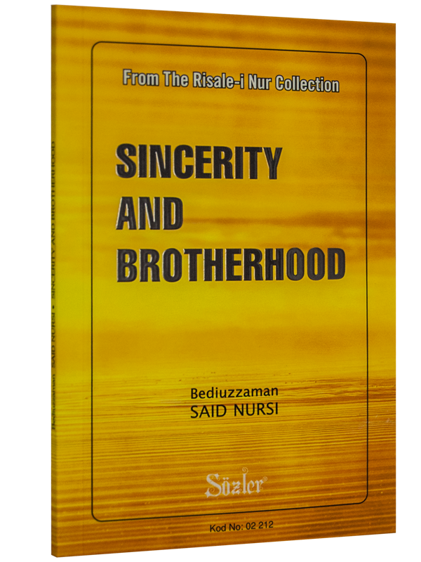 Sincerity and Brotherhood (İhlâs ve Uhuvvet Risalesi, Ingilizce)