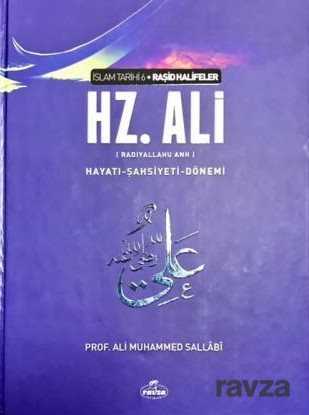 IV. Halife Hz. Ali (ra) Hayati, Sahsiyeti ve Dönemi