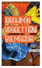 İbrahim’in Kaybettiğini Bulmasıdır