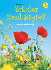İlk Okuma - Bitkiler Nasıl Büyür?