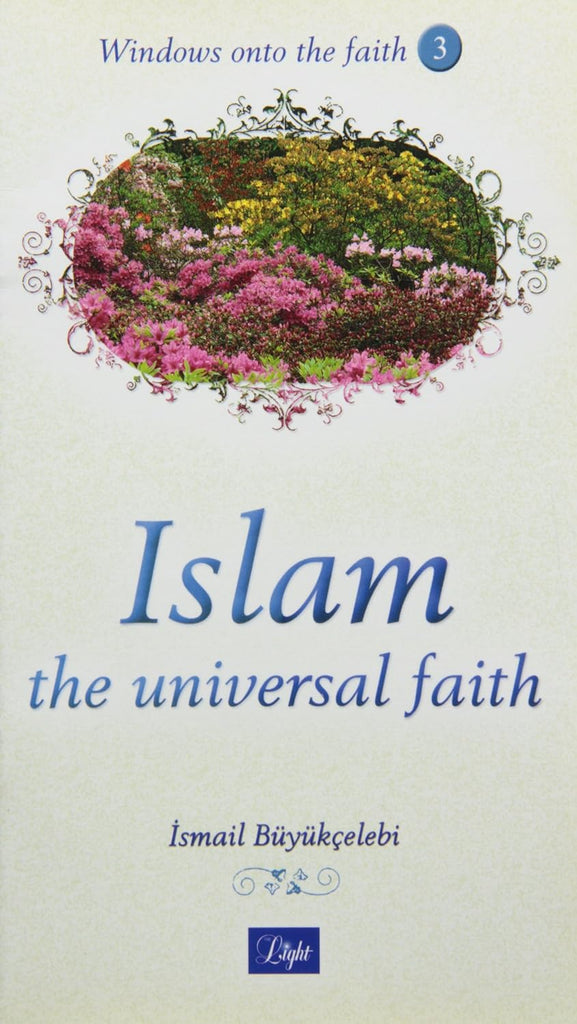 Islam the Universal Faith (Windows onto the Faith series)