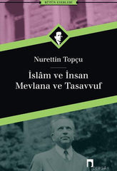 İslam ve İnsan / Mevlana ve Tasavvuf