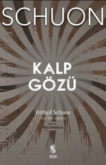 Kalp Gözü - Metafizik, Kozmoloji, Manevi Hayat