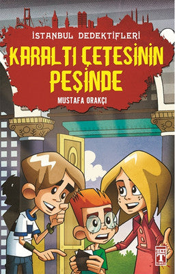 Karaltı Çetesinin Peşinde / İstanbul Dedektifleri 2