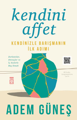 Kendini Affet & Kendinizle Barışmanın İlk Adımı