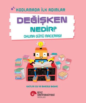 Kodlamada İlk Adımlar Değişken Nedir?