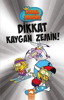 Kral Şakir 12  & Dikkat Kaygan Zemin