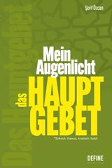 Das Hauptgebet - Mein Augenlicht