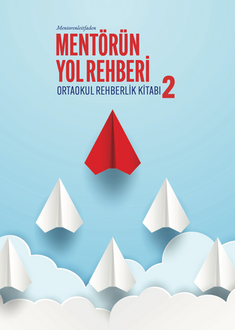 Mentörün Yol Rehberi -8 Sinif( 0rtaokul Rehberlik Kitabi-2)
