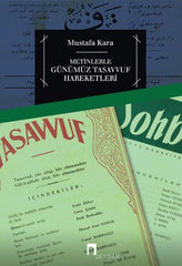 Metinlerle Günümüz Tasavvuf Hareketleri