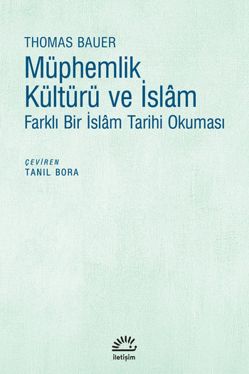 Müphemlik Kültürü ve İslam & Farklı Bir İslâm Tarihi Okuması