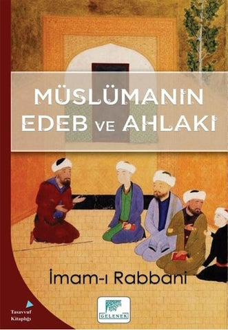 Müslümanın Edeb ve Ahlakı