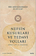 Nefsin Kusurları ve Tedavi Yolları