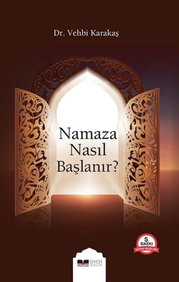 Namaza Nasıl Başlanır