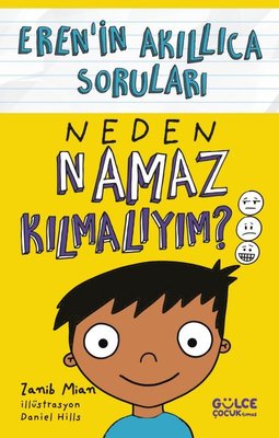 Neden Namaz Kılmalıyım? / Eren’in Akıllıca Soruları