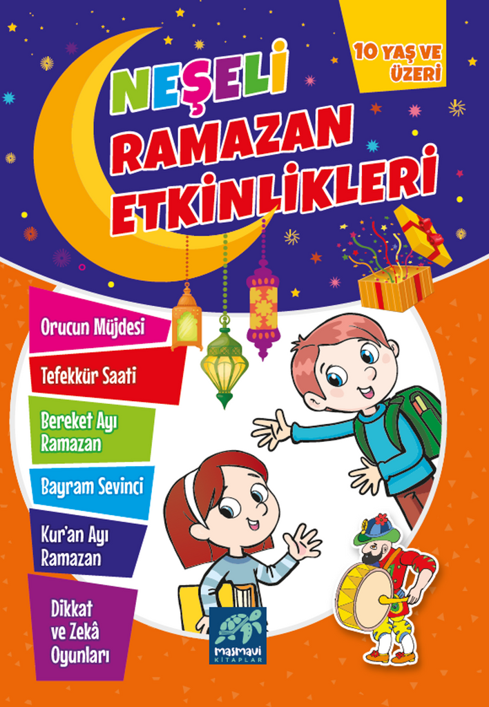 Neşeli Ramazan Etkinlikleri 10 Yas ve üzeri