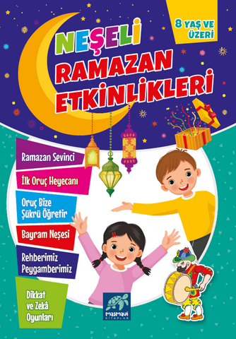 Neşeli Ramazan Etkinlikleri 8 Yas ve üzeri