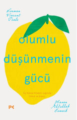 Olumlu Düşünmenin Gücü & Üç Kutsal Dinin Işığında Umut ve İnanç
