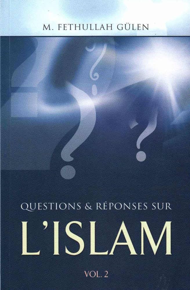 Questions & Réponses Sur L'İslam - Volume 2