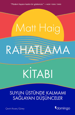 Rahatlama Kitabı & Suyun Üstünde Kalmamı Sağlayan Düşünceler
