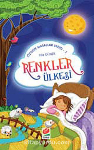 Renkler Ülkesi (Özgün Masallar Serisi)