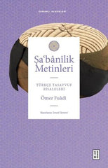 Şa‘banîlik Metinleri - Türkçe Tasavvuf Risaleleri