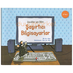 Şaşırtıcı Bilgisayarlar - Çocuklar İçin Bilim (+6 yas)