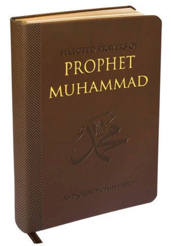 Selected Prayers of Prophet Muhammad