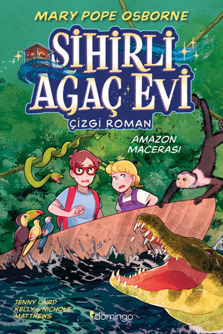 Sihirli Ağaç Evi -Çizgi Roman- 6: Amazon Macerası 