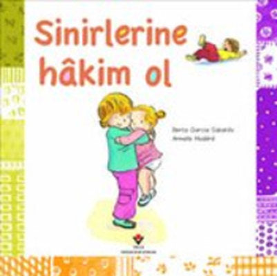 Sinirlerine Hakim Ol