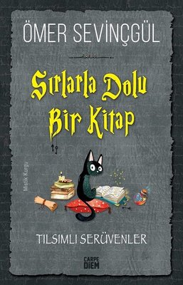 Sırlarla Dolu Bir Kitap / Tılsımlı Serüvenler