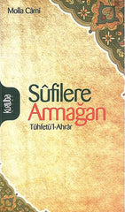 Sufilere Armağan - Tuhfetü'l-Ahrar