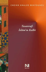 Tasavvuf : İslam’ın Kalbi
