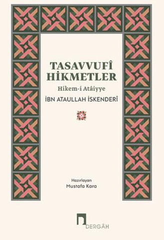 Tasavvufî Hikmetler - Hikem-i Ataiyye