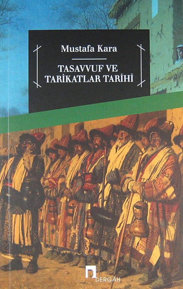 Tasavvuf ve Tarikatlar Tarihi