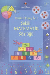 Temel Düzey İçin Şekilli Matematik Sözlüğü (+10 Yas)