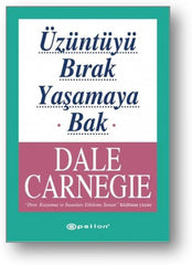 Üzüntüyü Bırak Yaşamaya Bak