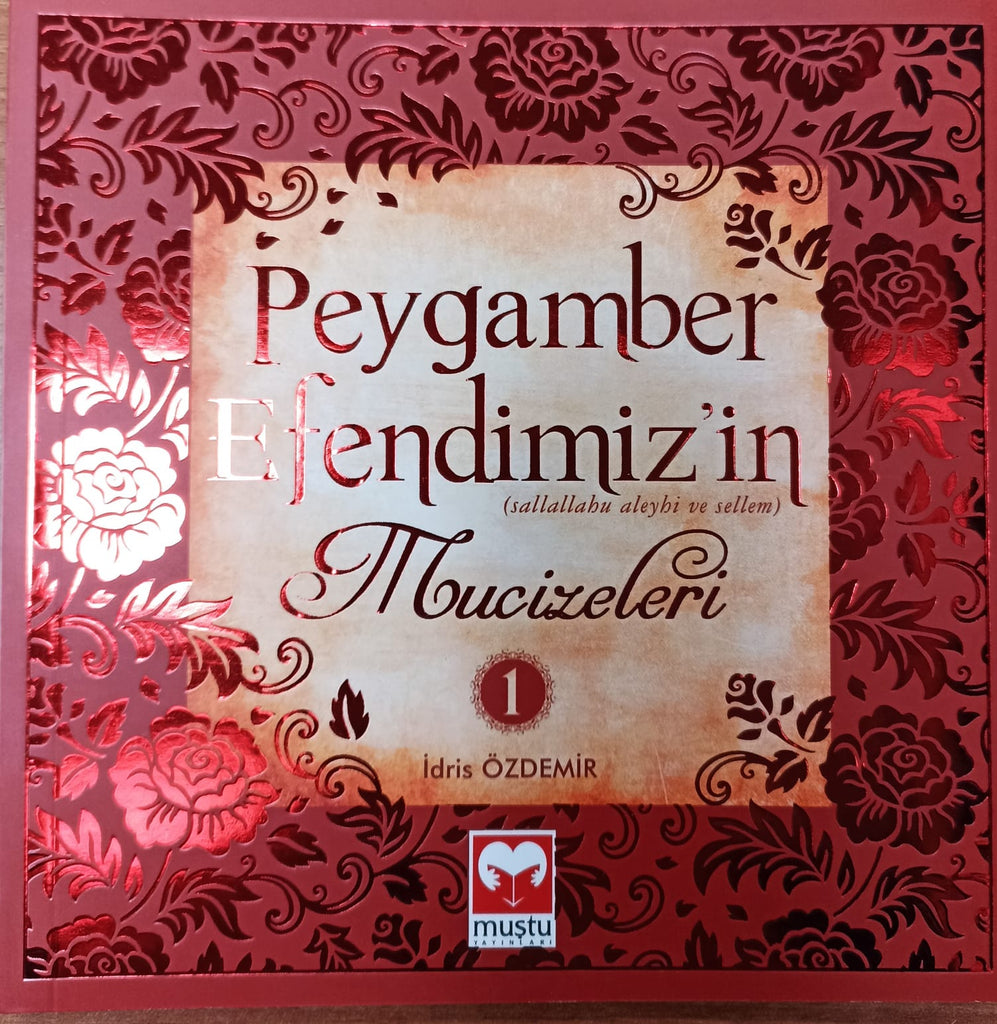 Peygamber Efendimizin Mucizeleri 1