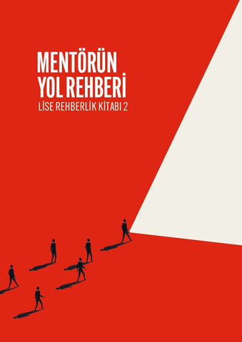 Mentörün Yol Rehberi - Lise rehberlik kitabı 2