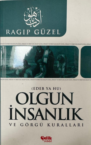 Olgun İnsanlık ve Görgü Kuralları (Edeb Ya Hu)