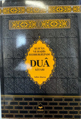 Kuran ve Hadis Rehberliginde Dua Kitabi