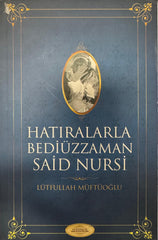 Hatıralarla Bediüzzaman Said Nursi