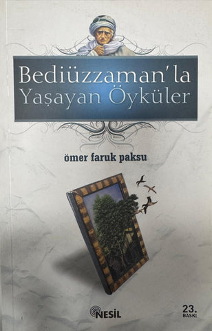 Bediüzzamanla Yaşayan Öyküler